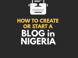 How to start a blog in Nigeria - Olubukola Agboola